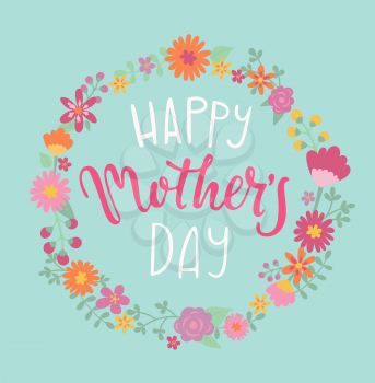Happy Mother's day card with handdrawn lettering in floral circle. Vector Illustration.