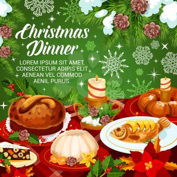 Christmas dinner greeting poster with festive dishes, decorated by Xmas tree and snowflake. Fruit cake, sweet bread, baked fish and nut turron with holly berry and candle for New Year holiday design