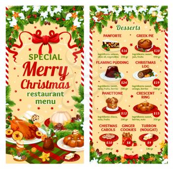 Merry Christmas dinner restaurant menu template of winter holidays dessert dishes. Vector price for pudding greek pie, Christmas log carol or panforte and ginger cookies or turron nougat