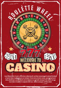 Casino gambling, game, poker dice and wheel of fortune roulette. Vector jackpot lucky seven and chance gamble game vintage grunge poster