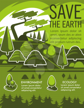 Save Earth and nature conservation poster of ecology and environment protection concept. Green tree and plant landscape for Think Green banner and eco friendly lifestyle promo flyer design