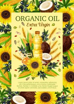 Organic oil vector. Olive branch, sunflower and corn, coconut, flax seed and colza, peanut, hemp natural food product with flowers and leaves vector. Bottles and ingredients of extra virgin oil