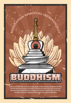 Buddhism religion retro poster, vector symbolic stupa and lotus flower. Meditation spiritual intrinsically, holy asian temple. Believe and faith, Indian, Thai, Chinese and Japanese, Tibet culture