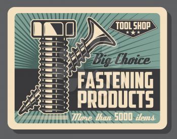 Fastening tools shop, bolts and screws, construction and repairs. Vector details and equipment, construction parts and fastener details, tool store. Fixing items, house and furniture renovation