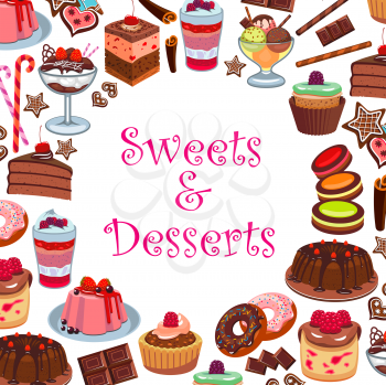 Dessert cakes, ice cream and pastry sweets. Vector bakery patisserie or cafeteria menu of berry cupcake, chocolate candy and muffin, confectionery macaron, apple pie, tiramisu and brownie dessert