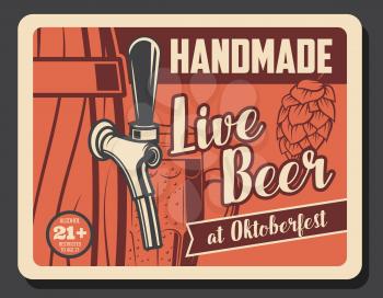 Oktoberfest beer festival, handmade live craft beer and brewing vintage poster. Vector draught craft beer in wooden barrel with tap, Oktoberfest traditional beer pint mug and hop