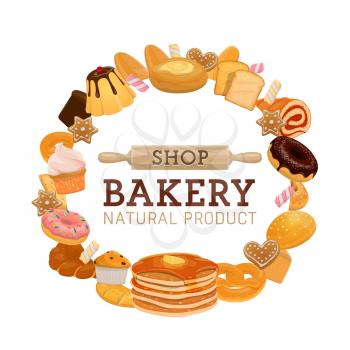 Bakery and pastry shop with vector bread and sweet food. Loaves of wheat bread, baguette, cake and cupcake, cereal buns, donut, cookie and muffin, cheesecake, pancake and swiss roll, challah, candies