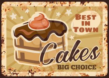 Chocolate cakes rusty plate, vector confectionery sweets, pastry bakery desserts metal grunge plate. Patisserie sweets and dessert chocolate cake or cupcake with cream topping, retro grunge poster