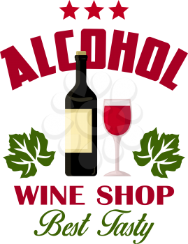 Wine shop sign of vector wine bottle, green vine, wine glass icons. Best tasty vintage grape wine alcohol drink symbol for restaurant, bar menu