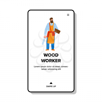 Wood Worker Man Stay With Saw And Board Vector. Bearded Wood Worker Wear Work Suit And Apron Holding Professional Equipment For Hard Work. Character Job Web Flat Cartoon Illustration