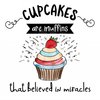 beautiful modern inspirational quote with cupcake