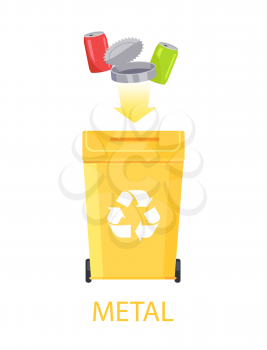 Metal waste and orange container having emblem of recycle sign, cans aluminum bottles thrown away in bin, posterr with headline vector illustration