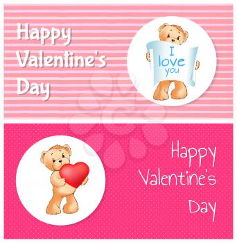 Happy Valentines day posters set with I love you inscription on paper scroll in paws of cute teddy bear male animal and his heart in hands vector.