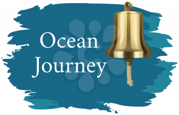Ocean journey, sea story spirit of adventures and travel poster. Marine cruise and travelling advertising placard with gold vintage bell on blue background, pacific voyage banner, tourism concept