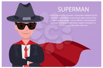 Superman poster with man and text sample and title, gentleman wearing black hat and sunglasses, red cloak, vector illustration isolated on purple