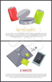 E-waste and metal waste posterrs set, text sample, aluminum cans unlabeled bottles, laptop mobile phone cell, devices collection vector illustration