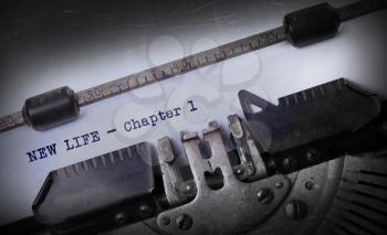 Vintage inscription made by old typewriter, NEW LIFE - Chapter 1