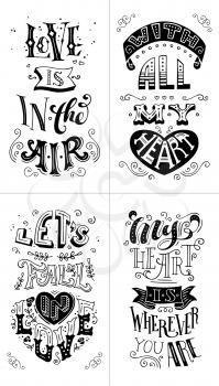 Set of hand-lettering quotes. Can be used as a poster for Valentine's day and wedding or print on t-shirts and bags.
