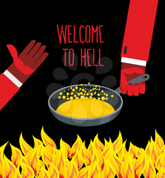 Welcome to hell. Heated frying pan with boiling oil. Hands of Devils. Inviting gesture. Flame of  burning Hells for sinners. Vector illustration