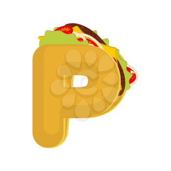 Letter P tacos. Mexican fast food font. Taco alphabet symbol. Mexico meal ABC