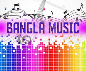 Bangla Music Representing Bangladesh Song And Melody