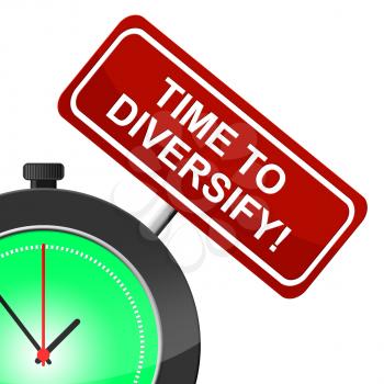 Time To Diversify Meaning At Present And Now