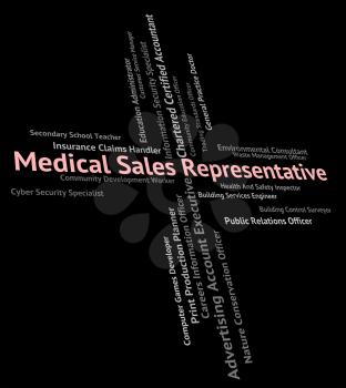 Medical Sales Representative Indicating Market Medicine And Therapeutic