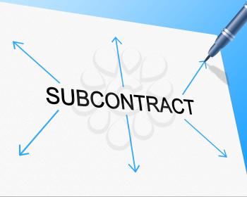 Subcontract Subcontracting Showing Independent Contractor And Work