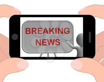 Breaking News Phone Showing Major Developments And Bulletin