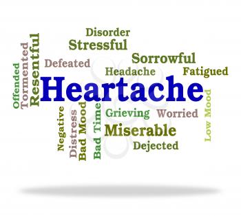 Heartache Word Showing Wordcloud Sadness And Anguish