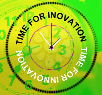 Time For Innovation Indicating Idea Inventions And Create