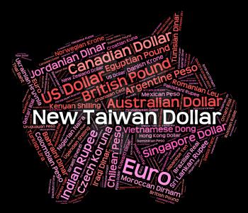 New Taiwan Dollar Showing Exchange Rate And Banknotes