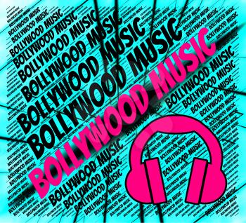 Bollywood Music Showing Sound Tracks And Industry