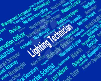 Lighting Technician Meaning Skilled Worker And Text
