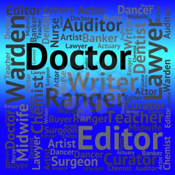 Doctor Job Indicating General Practitioner And Words