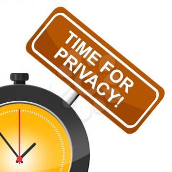 Time For Privacy Representing Just Now And Secrecy