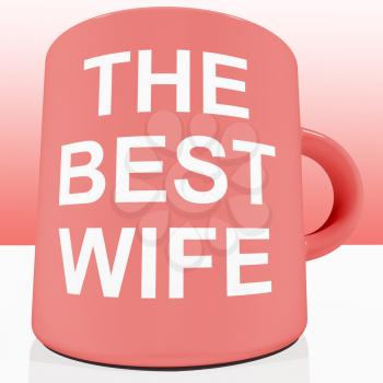 Pink Best Wife Mug Showing Loving Partener