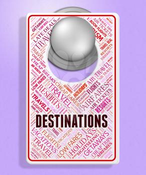 Destinations Sign Representing Message Travelling And International