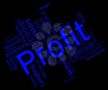 Profit Word Representing Profits Earns And Earn 