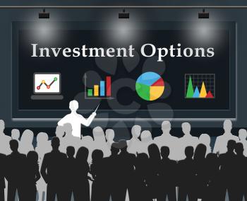 Investment Options Meaning Savings Choices 3d Illustration