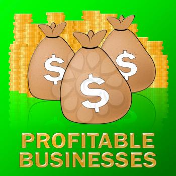 Profitable Businesses Dollars Means Trade Success 3d Illustration