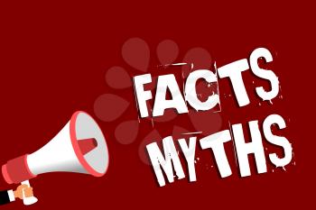 Handwriting text Facts Myths. Concept meaning work based on imagination rather than on real life difference Man holding megaphone loudspeaker red background message speaking loud
