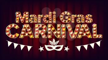 Mardi Gras Carnival Banner Vector. Carnival Vintage Golden Illuminated Neon Light. For Greeting Card, Party Invitation Design. Illustration
