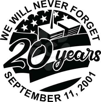 Retro style illustration of 9-11 Patriot Day memorial showing WTC building and American USA flag with words We will never forget September 11, 2001 20 years on isolated background in black and white.
