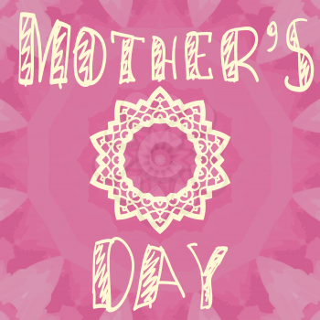 Handlettering Background With Hand Drawn Lace For Mother s Day in pink color.