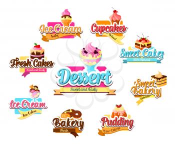 Bakery dessert, pastry and ice cream symbol set. Cake, cupcake, donut, ice cream sundae, fruit pudding, chocolate swiss roll with cream and fresh berry. Bakery, pastry shop menu or food label design