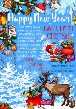 New Year and Merry Christmas holiday greeting poster. Santa with gift, Xmas tree and bell, star, ball, candy and hat, ribbon, calendar and reindeer sketch banner with snowflake and Christmas decor