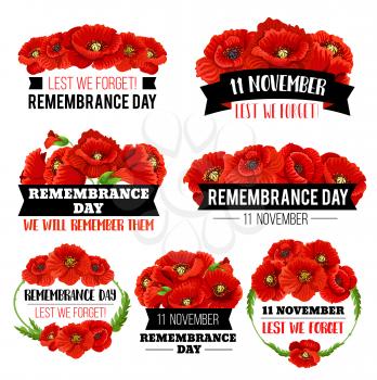 Poppy Day icon with black memorial ribbon and Lest We Forget text. Remembrance Day red poppy flower wreath with floral bouquet and green leaf for World War soldier and veteran commemorate anniversary
