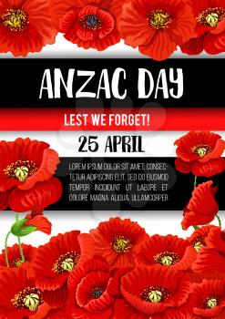 Anzac Day poppy flower banner for Australian and New Zealand Army Force remembrance anniversary. Blooming flower and bud of poppy for Lest We Forget poster of World War soldier memorial card