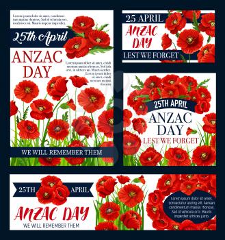 Anzac Day Lest We Forget greeting card and posters of poppy flowers. Vector 25 April Australian and New Zealand holiday banners for war remembrance anniversary of Anzac Day poppy flower symbols